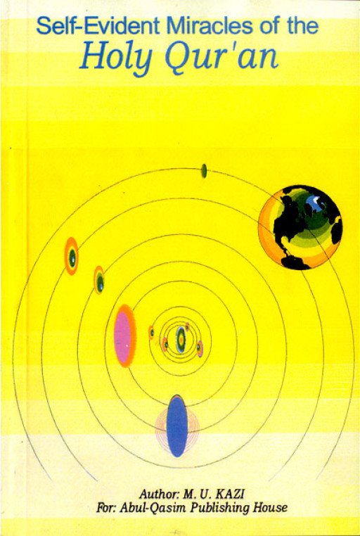 SELF-EVIDENT MIRACLES OF THE HOLY QUR’AN