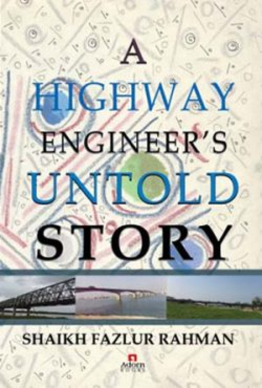 A HIGHWAY ENGINEER’S UNTOLD STORY