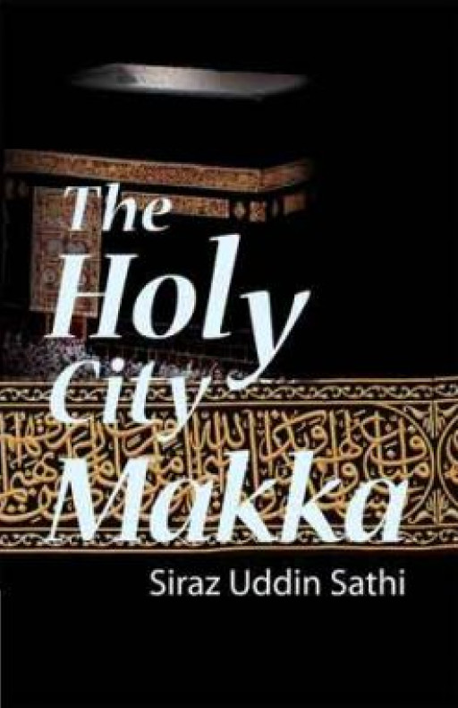 THE HOLY CITY MAKKA