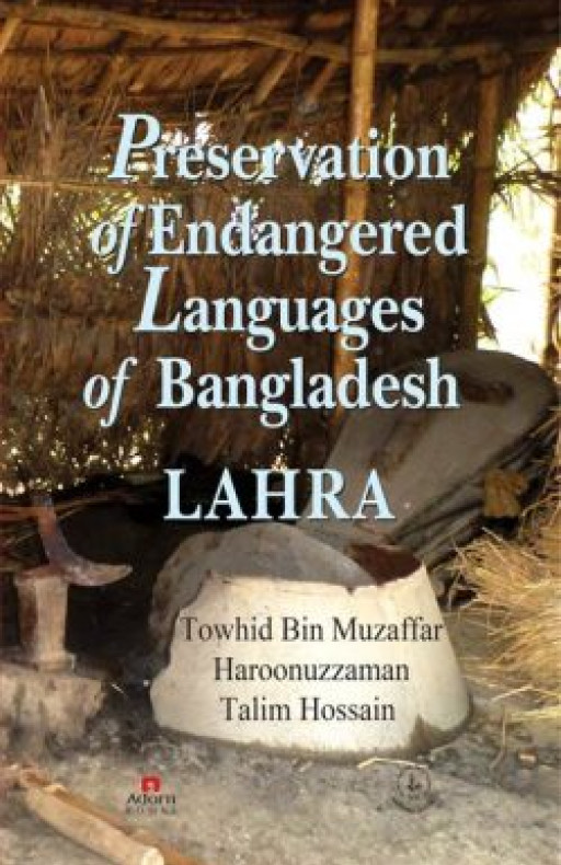 PRESERVATION OF ENDANGERED LANGUAGES OF BANGLADESH LAHRA