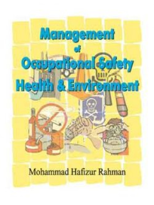 MANAGEMENT OF OCCUPATIONAL SAFETY HEALTH AND ENVIRONMENT