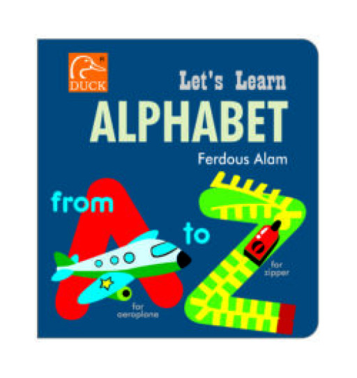LETS LEARN ALPHABET FROM A TO Z