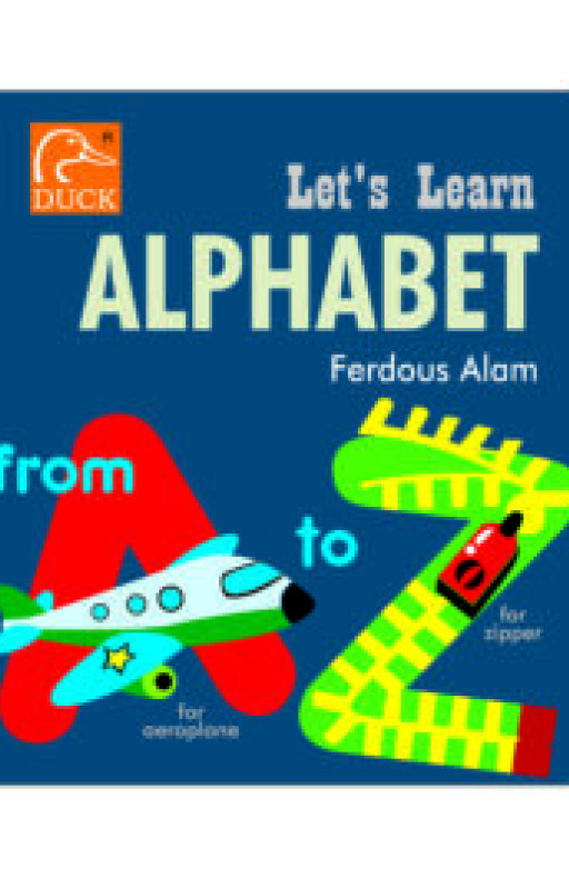 LETS LEARN ALPHABET FROM A TO Z