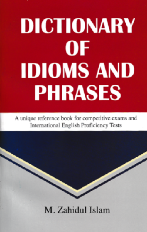 DICTIONARY OF IDIOMS AND PHRASES