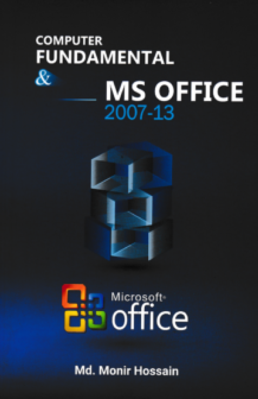 COMPUTER FUNDAMENTAL AND MS OFFICE 2007-13