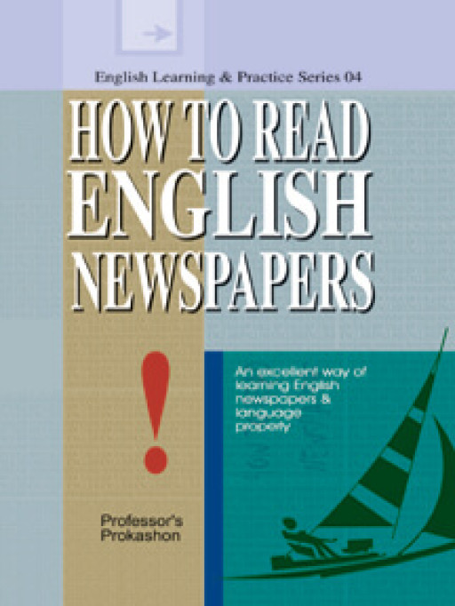 HOW TO READ ENGLISH NEWSPAPERS