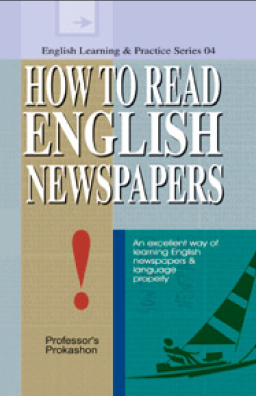HOW TO READ ENGLISH NEWSPAPERS