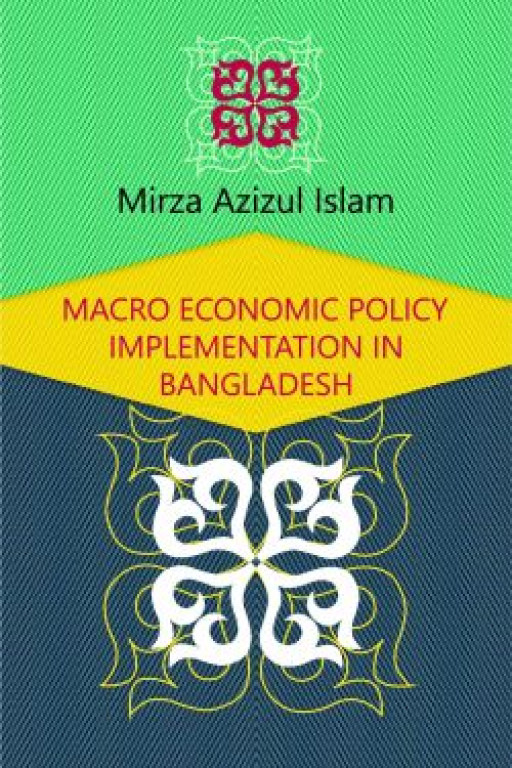 MACRO ECONOMIC POLICY IMPLEMENTATION IN BANGLADESH