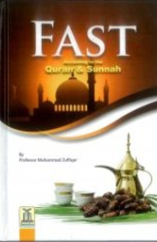 FAST ACCORDING TO QURAN AND SUNNAH