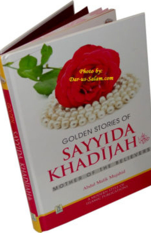 GOLDEN STORIES OF SAYYIDA KHADIJAH