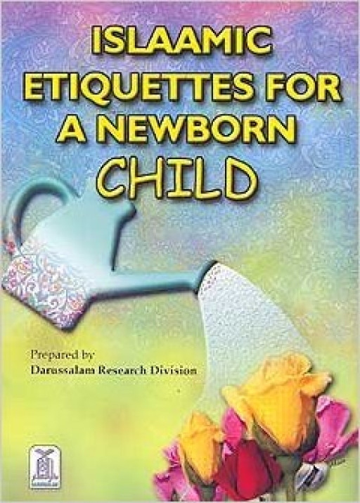ISLAMIC ETIQUETTE FOR A NEWBORN CHILD