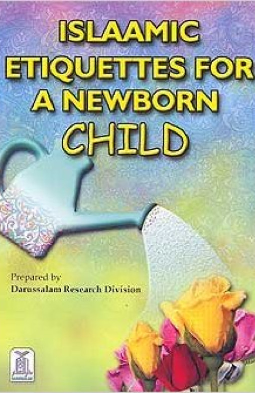 ISLAMIC ETIQUETTE FOR A NEWBORN CHILD