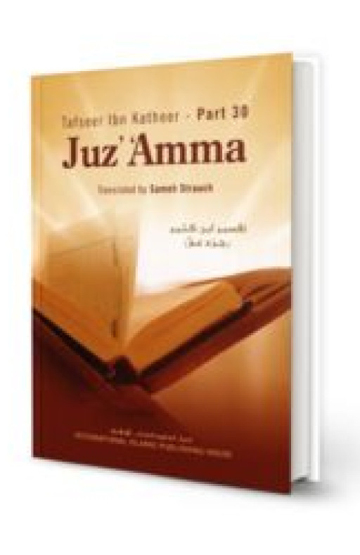 TAFSEER IBN KATHEER (PART-30), JUZ AMMA