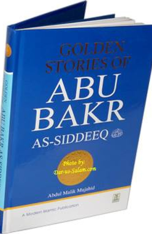 GOLDEN STORIES OF ABU BAKER AS-SIDDEEQ