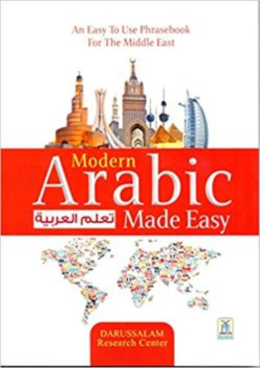 MODERN ARABIC MADE EASY: AN EASY TO USE PHRASEBOOK