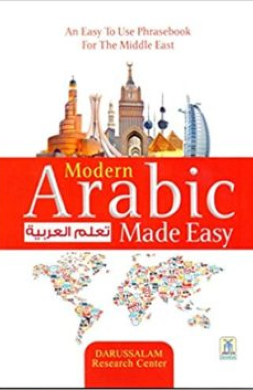 MODERN ARABIC MADE EASY: AN EASY TO USE PHRASEBOOK