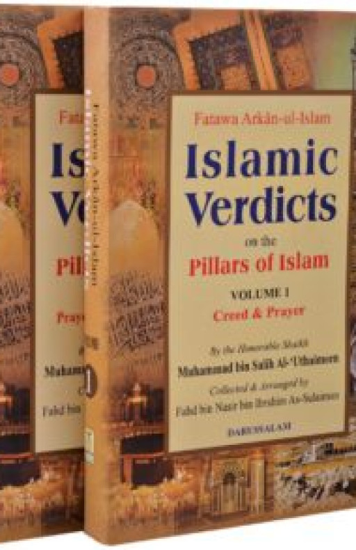 FATAWA ARKAN-UL-ISLAM – ISLAMIC VERDICTS OF THE PILLARS OF ISLAM (2 VOLS. SET)