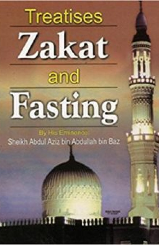 TREATISES ZAKAT AND FASTING
