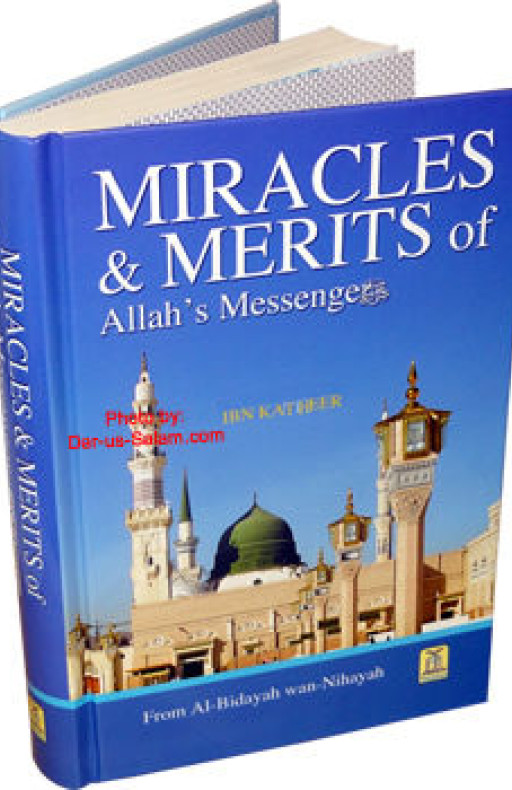 MIRACLES AND MERITS OF ALLAH MESSENGER