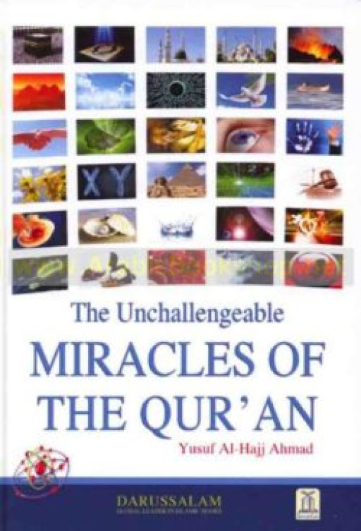 THE UNCHALLENGEABLE MIRACLES OF THE QURAN