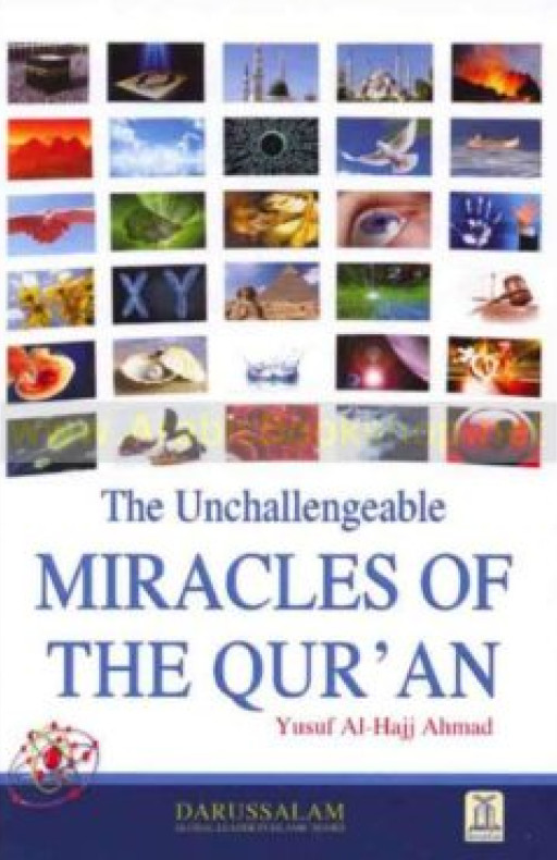 THE UNCHALLENGEABLE MIRACLES OF THE QURAN