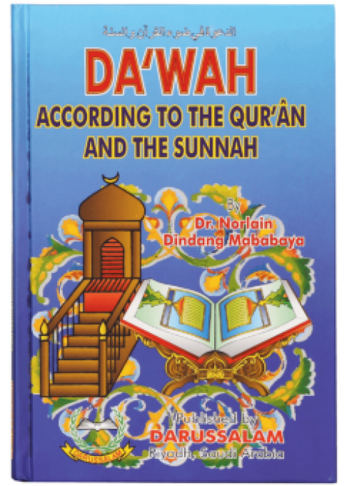 DAWAH: ACCORDING TO THE QURAN AND THE SUNNAH