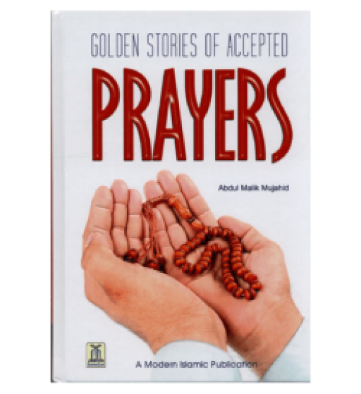 GOLDEN STORIES OF ACCEPTED PRAYERS