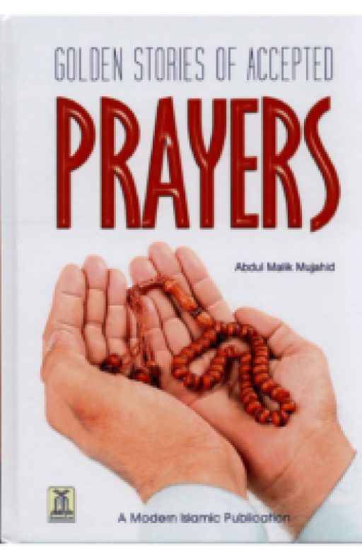 GOLDEN STORIES OF ACCEPTED PRAYERS