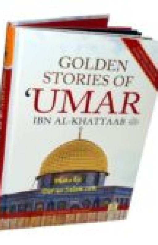 GOLDEN STORIES OF UMAR IBN AL-KHATTAAB